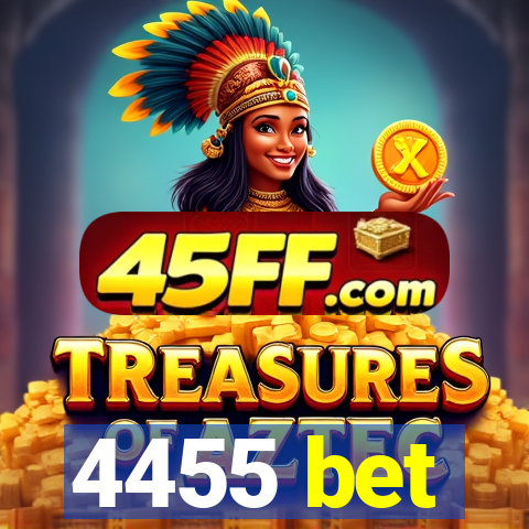 4455 bet